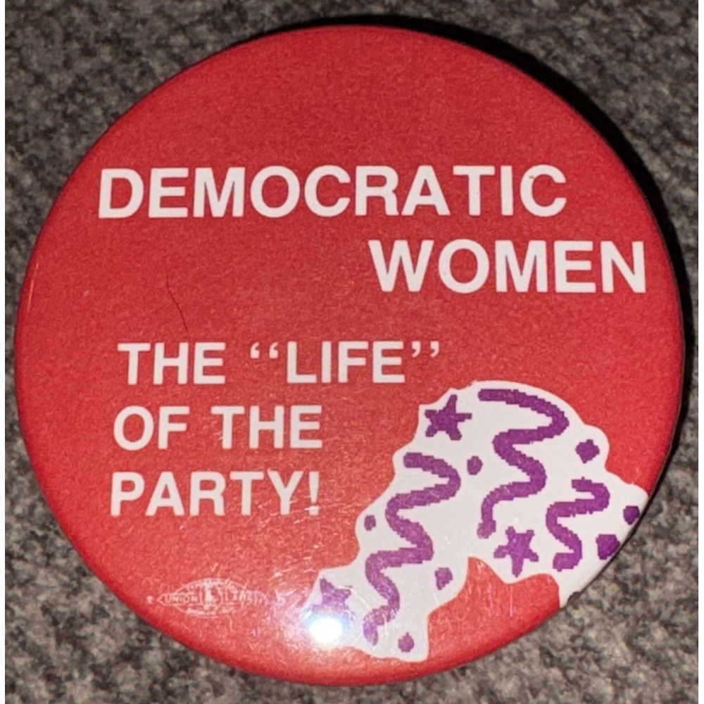 Democratic Party The Life If The Party Political Memorabilia Pin Button Red